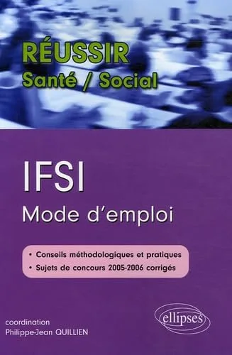 IFSI Mode d'emploi : Concours d'entr�e