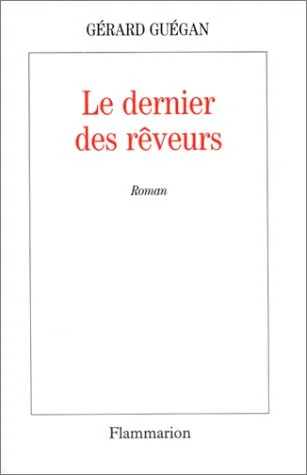 Le Dernier des r�veurs