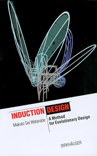 Induction Design: A Method for Evolutionary Design