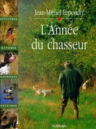 L'Ann�e du chasseur