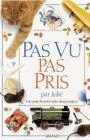 Pas vu, pas pris