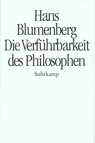 Die Verführbarkeit des Philosophen