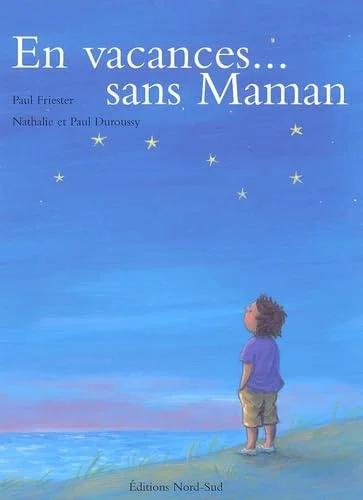 En vacances... sans maman