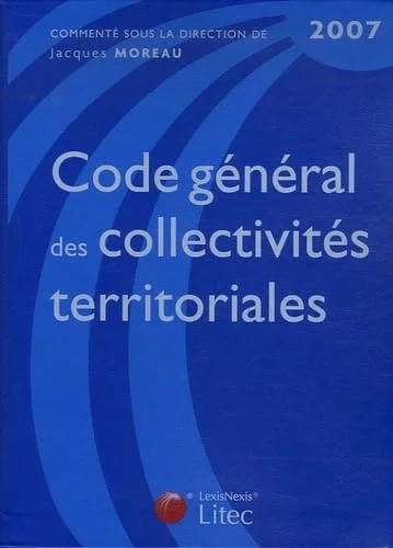 Code g�n�ral des collectivit�s territoriales 2007