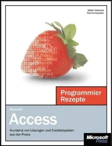 Microsoft Access. Programmier-Rezepte