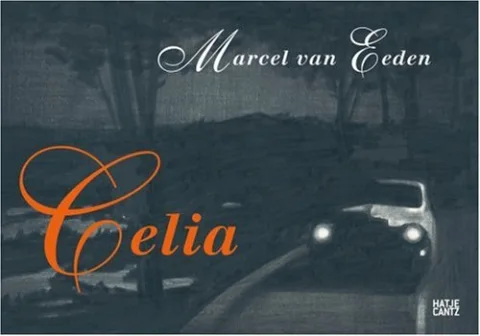Marcel Van Eeden: Celia