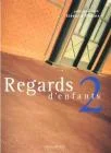 Regards d'enfants. 2