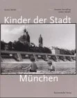 Kinder der Stadt, M�nchen