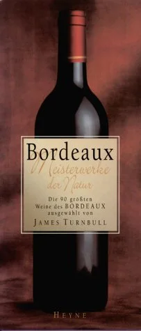 Bordeaux, Meisterwerke der Natur