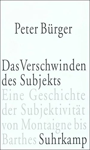 Das Verschwinden des Subjekts.