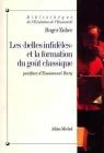 Les "Belles Infid�les" et la formation du go�t classique