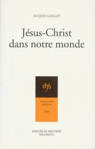 J�sus-Christ dans notre monde