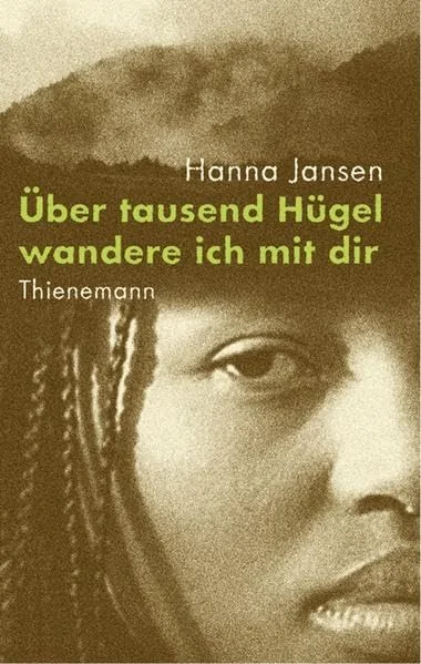 Über tausend Hügel wandere ich mit dir.