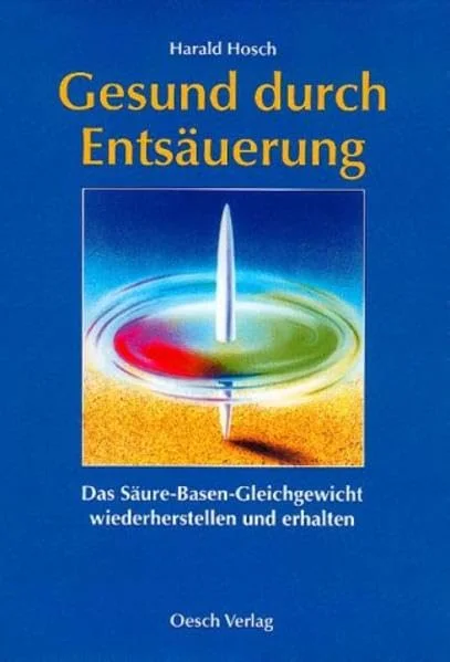 Gesund durch Ents�uerung.