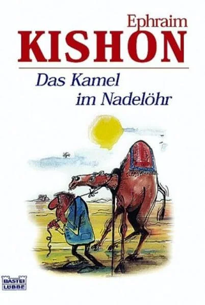 Das Kamel im Nadel�hr.