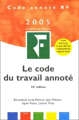 Code du travail annot� : Edition 2005