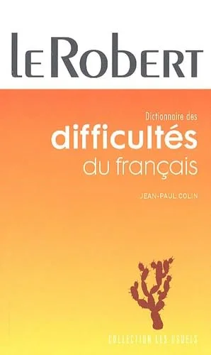 Dictionnaire des difficult�s du français