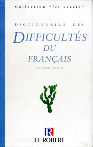 Dictionnaire des difficult�s du français