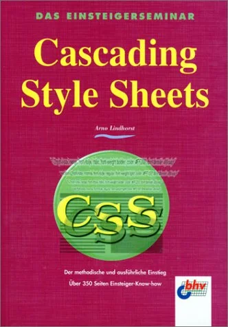 Das Einsteigerseminar. Cascading Style Sheets ( CSS).