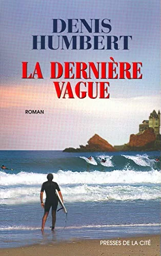 La Derni�re vague