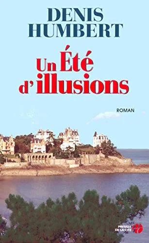 Un �t� d'illusions