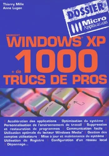 Windows XP : Astuces et secrets