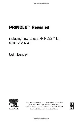 Prince2 Revealed: Including How To Use Prince2  For Small Projects