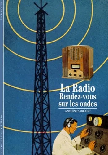 La Radio, Rendez-vous sur les ondes