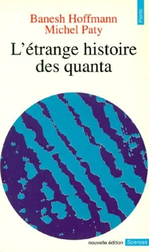 L'Etrange histoire des quantas