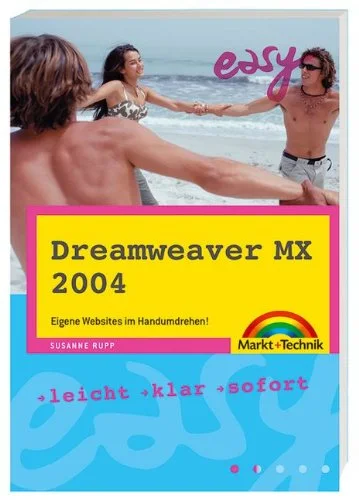 Easy Dreamweaver MX 2004.