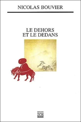 Le Dehors et le dedans