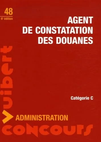 Agent de constatation des douanes : Catégorie C