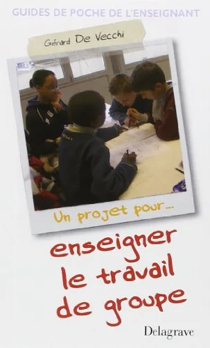Enseigner le travail de groupe