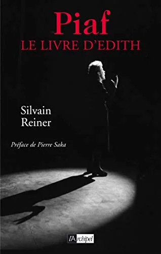 Piaf, le livre d'Edith
