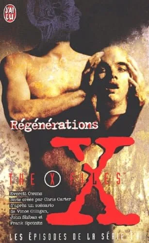 The X Files : Régénérations