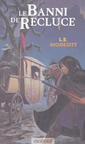 Le Monde de Recluce, Tome 1 : Le banni de Recluce