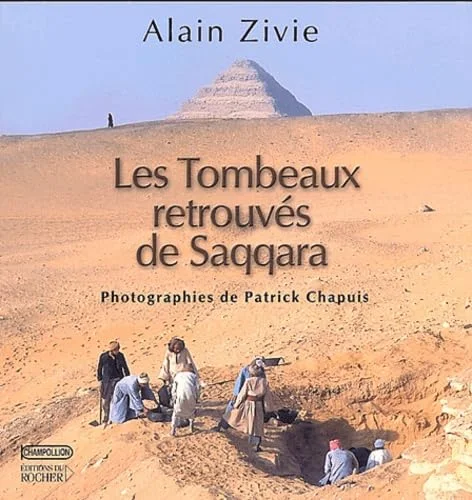 Les Tombeaux retrouv�s de Saqqara
