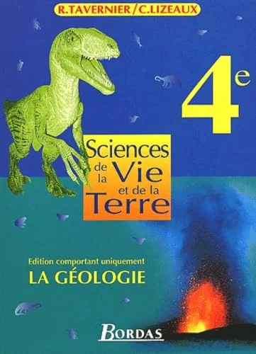 Sciences de la Vie et de la Terre: 4e, programme 1998, cycle central des collèges : [édition comportant uniquement la géologie] / Solan