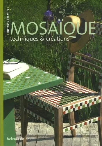 Mosa�que : Techniques et cr�ation