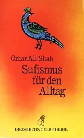 Sufismus für den Alltag.