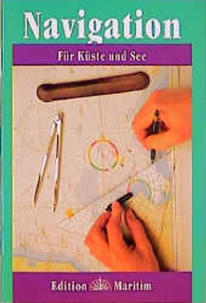 Navigation f�r K�ste und See.