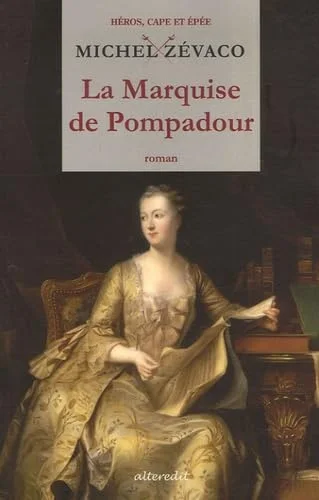 La Marquise de Pompadour, Tome 1 :