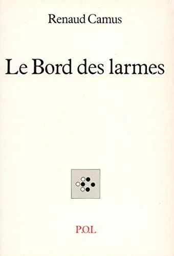 Le bord des larmes