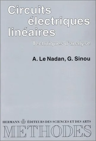 Circuits �lectriques lin�aires. Techniques d'analyse - Premier cycle