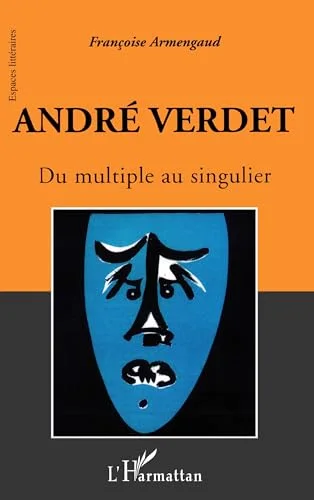 Andr� Verdet : Du multiple au singulier