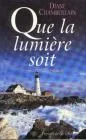 Que la lumiere soit