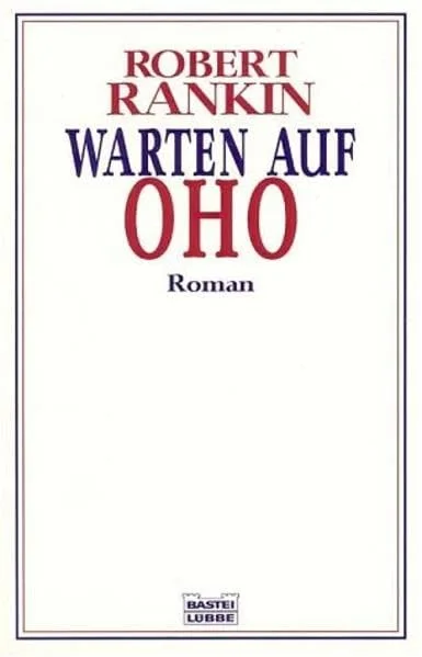 Warten auf Oho!
