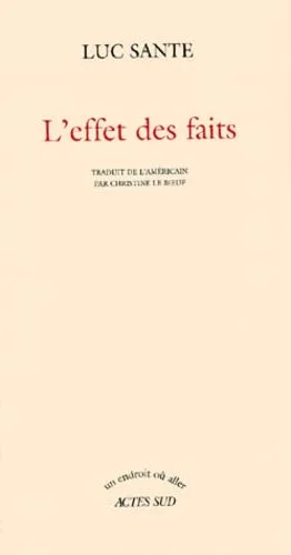 L'effet des faits