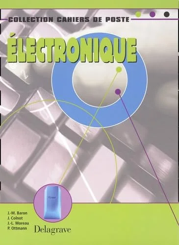 Cahiers de Poste : Technologie, �lectronique