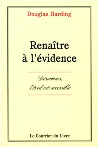 Renaître à l'évidence